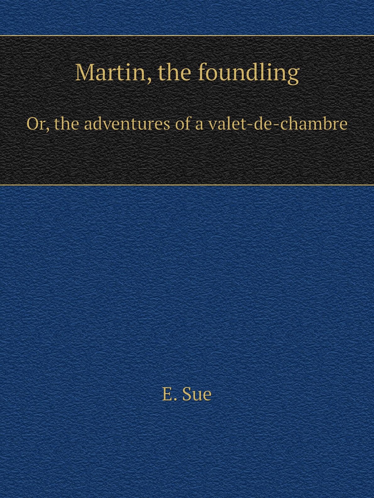 

Martin, the foundling