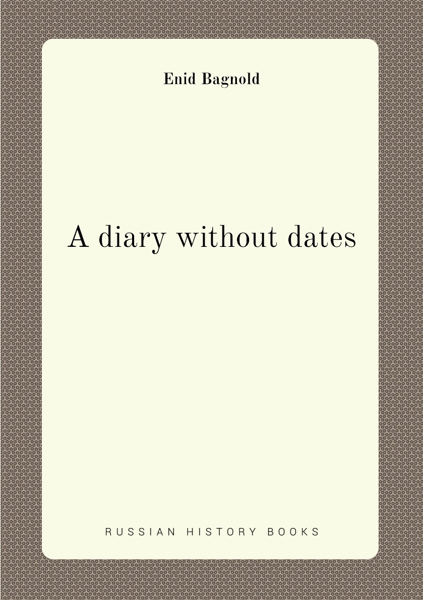 

A diary without dates