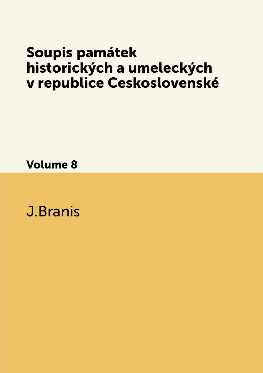 

Soupis pamatek historickych a umeleckych v republice Ceskoslovenske