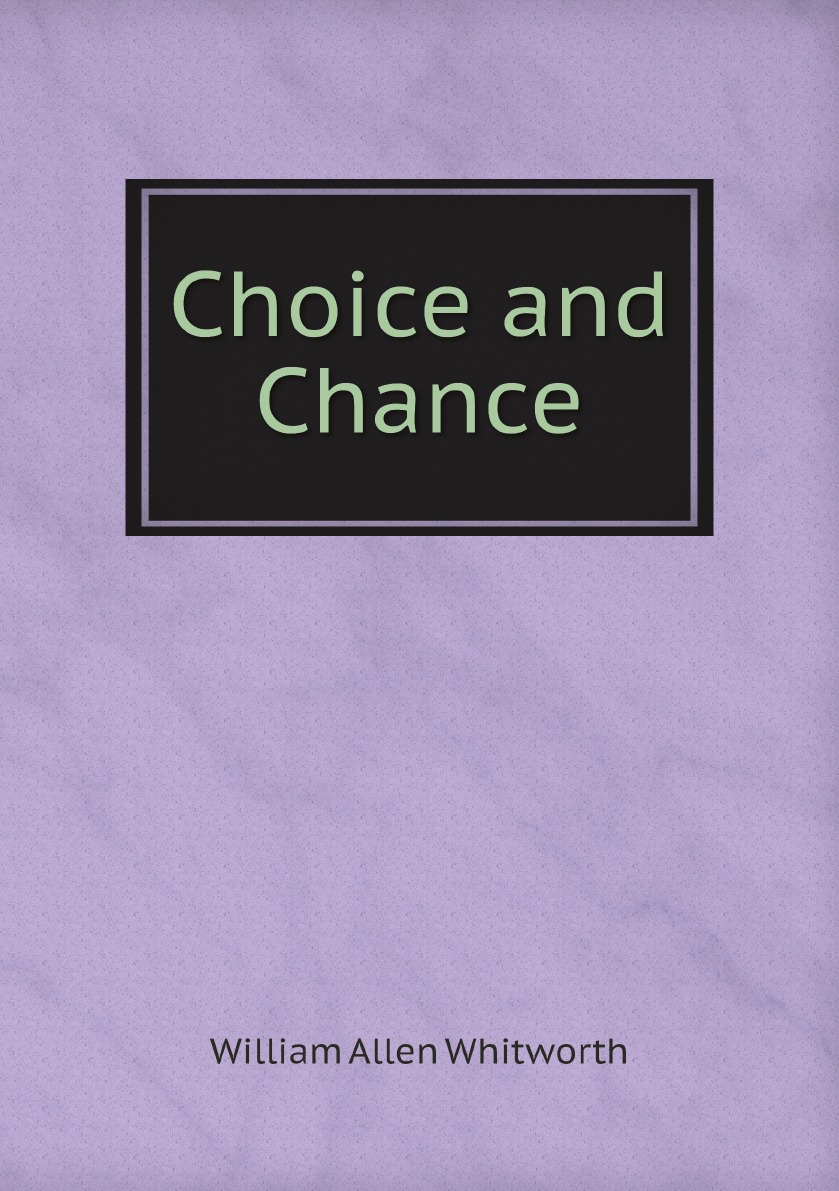 

Choice and Chance