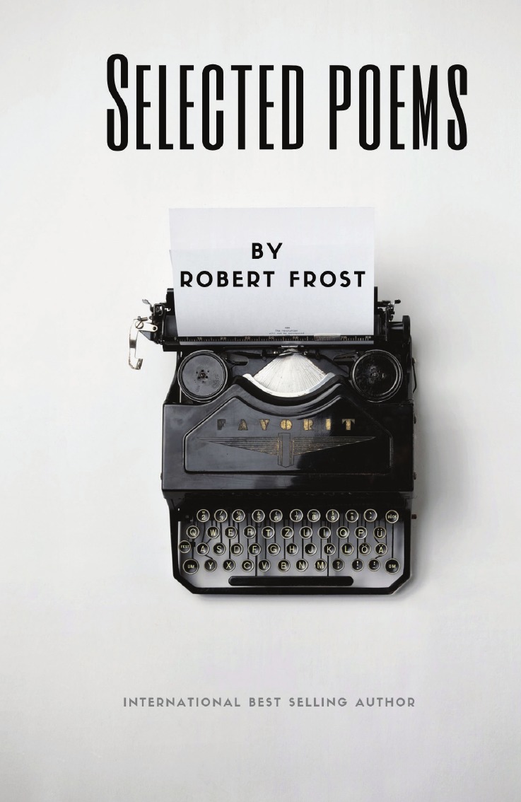 

Selected Poems by Robert Frost