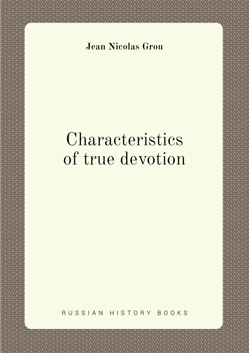

Characteristics of true devotion