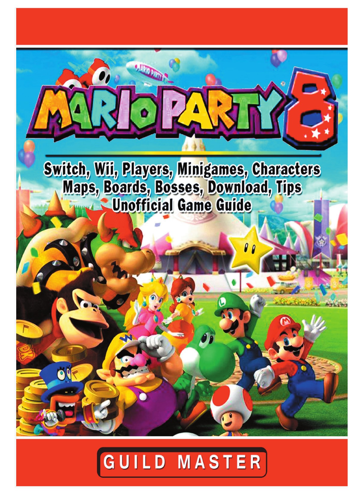 

Super Mario Party 8 Unofficial Game Guide