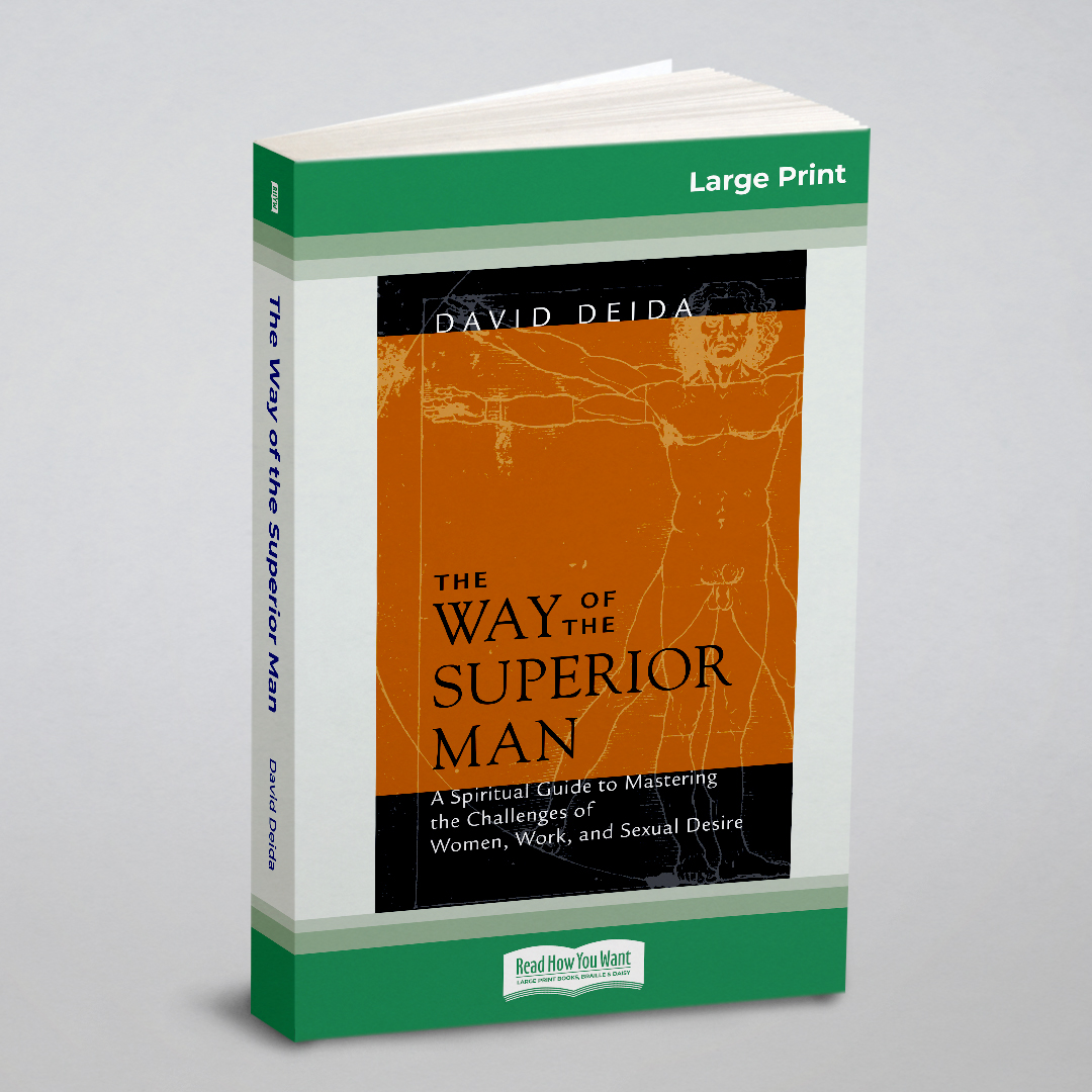 

The Way of the Superior Man (16pt Large Print Edition)