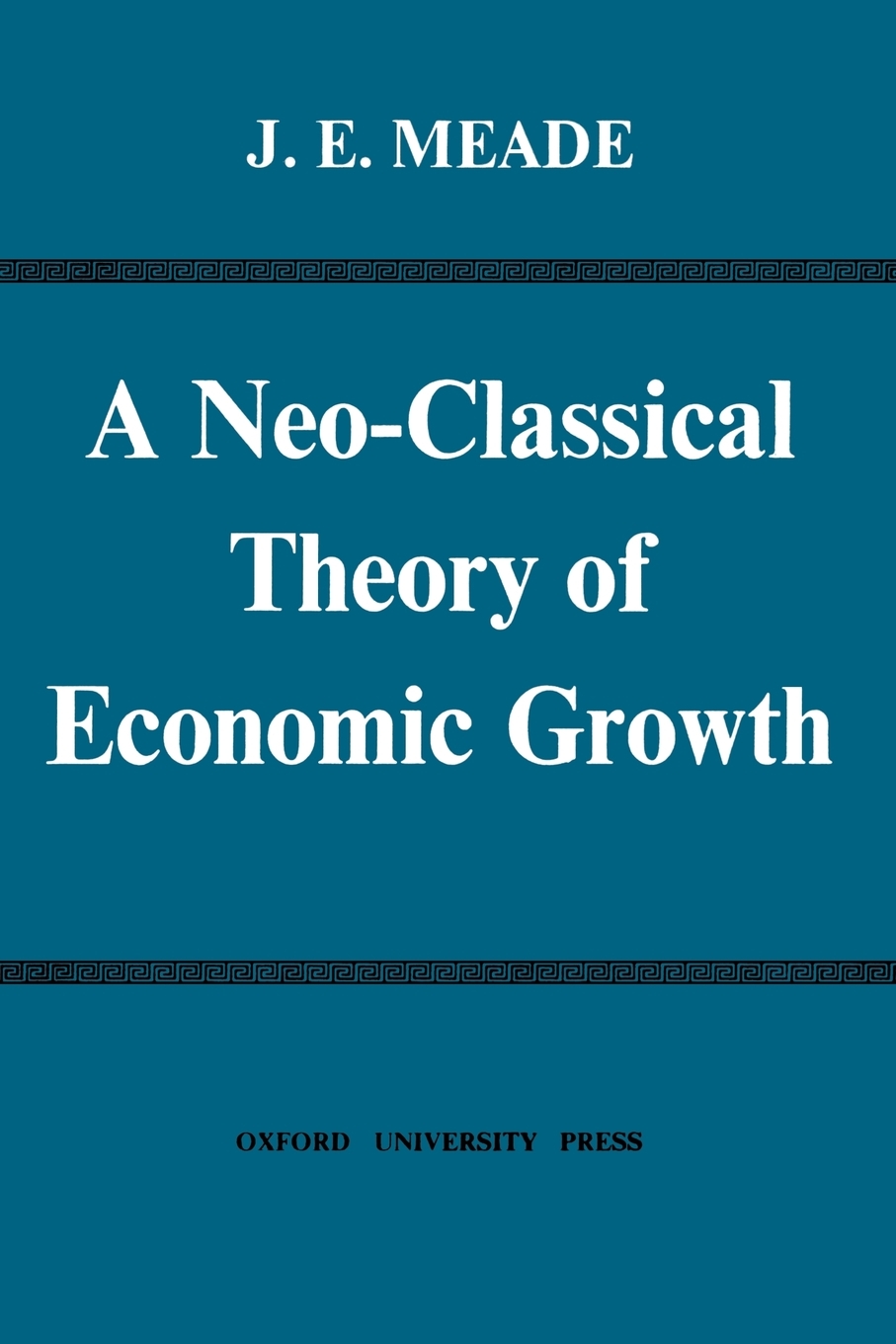 

A Neo-Classical Theory of Economic Growth