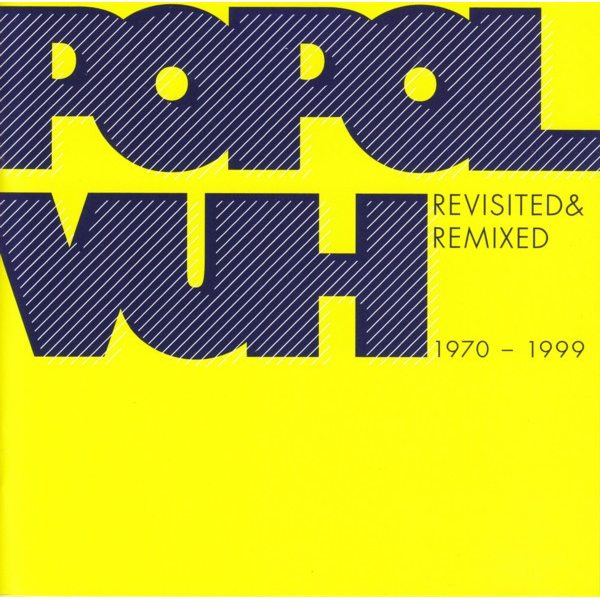 Popol Vuh Revisited & Remixed 1970-1999 (2CD)