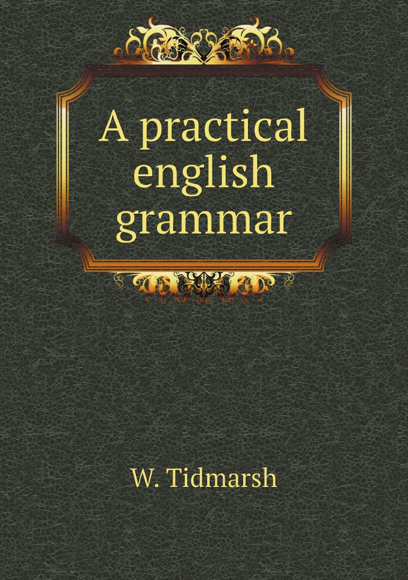 

A practical english grammar