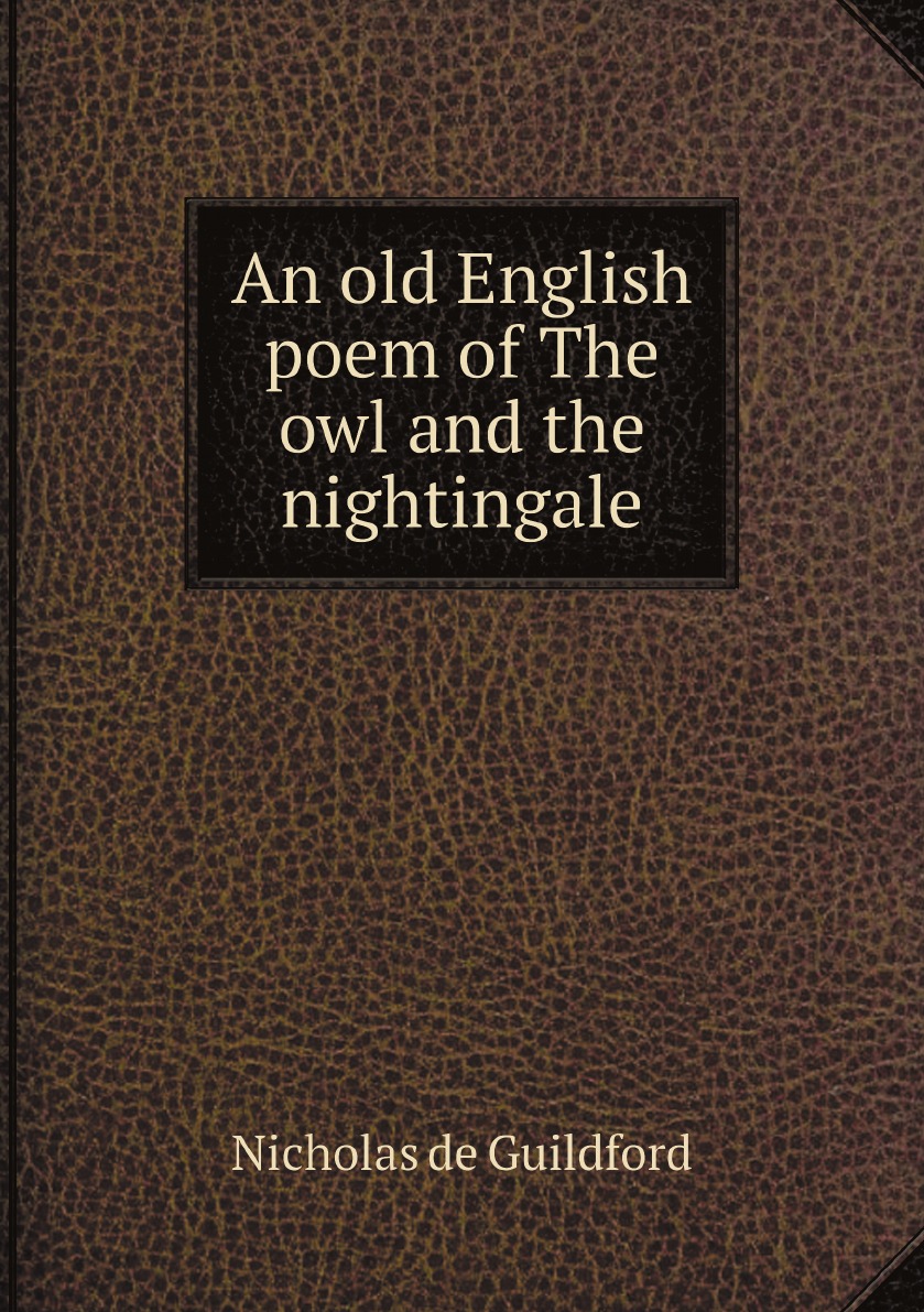 

An old English poem of The owl and the nightingale