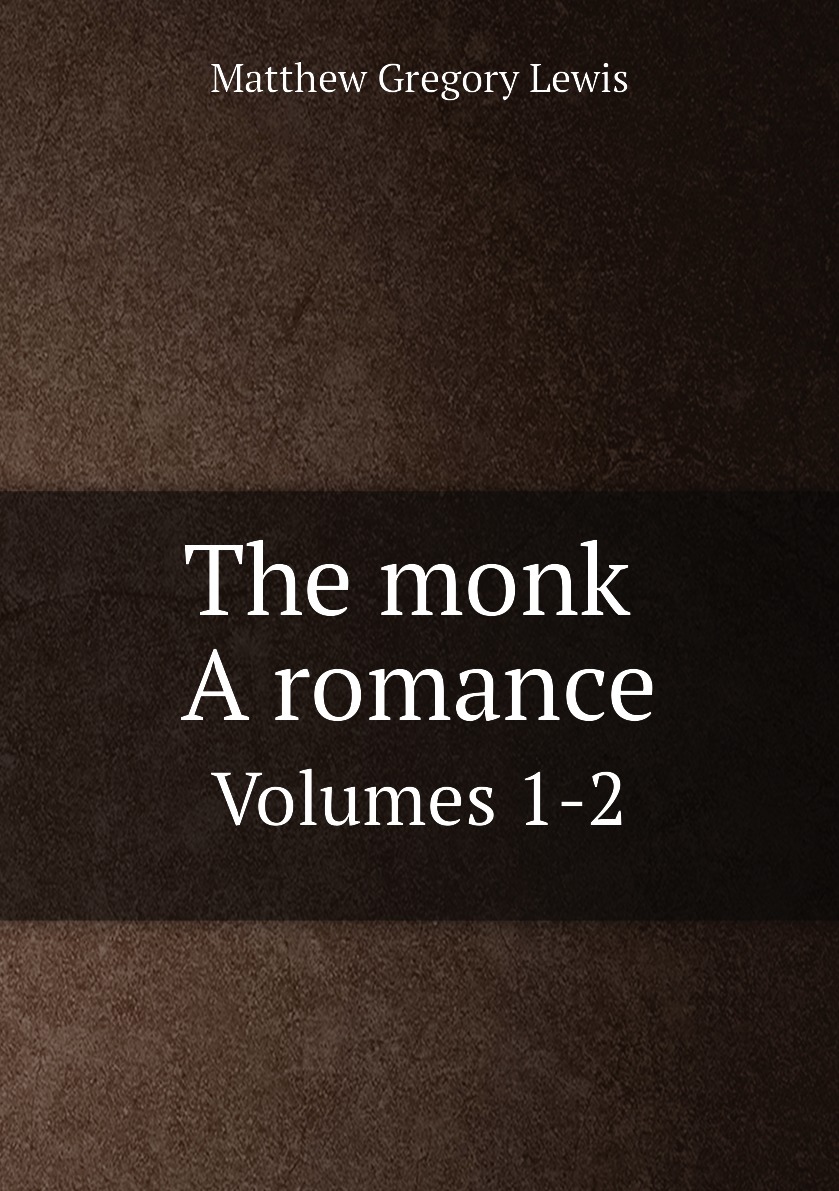 

The monk. A romance