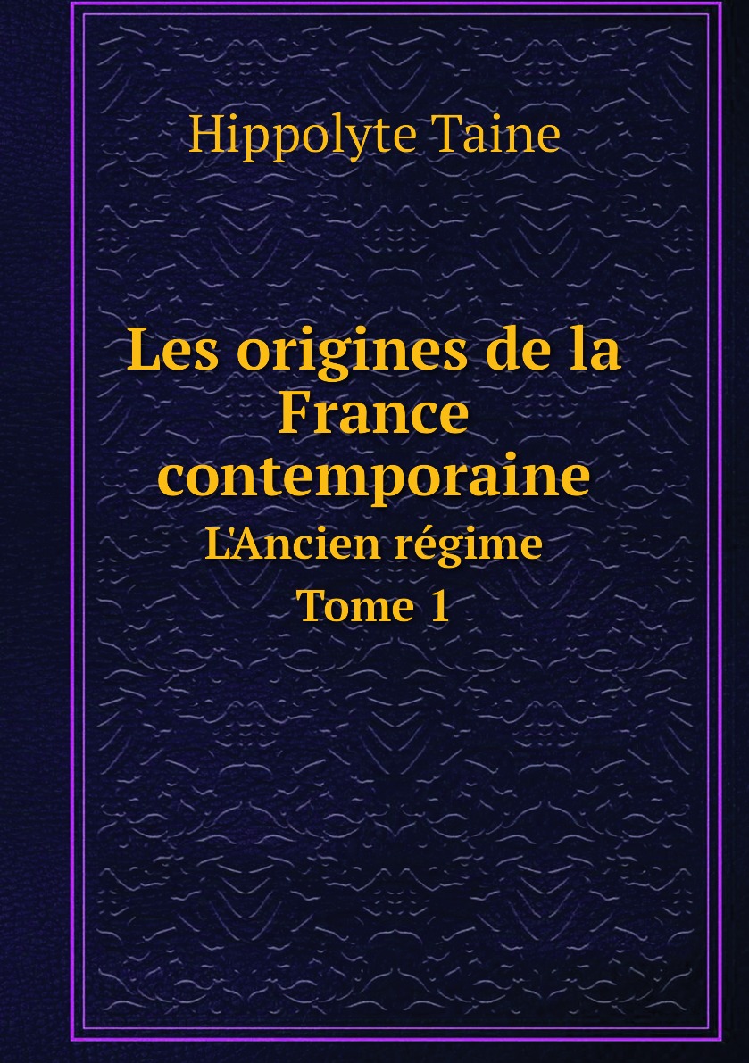 

Les origines de la France contemporaine