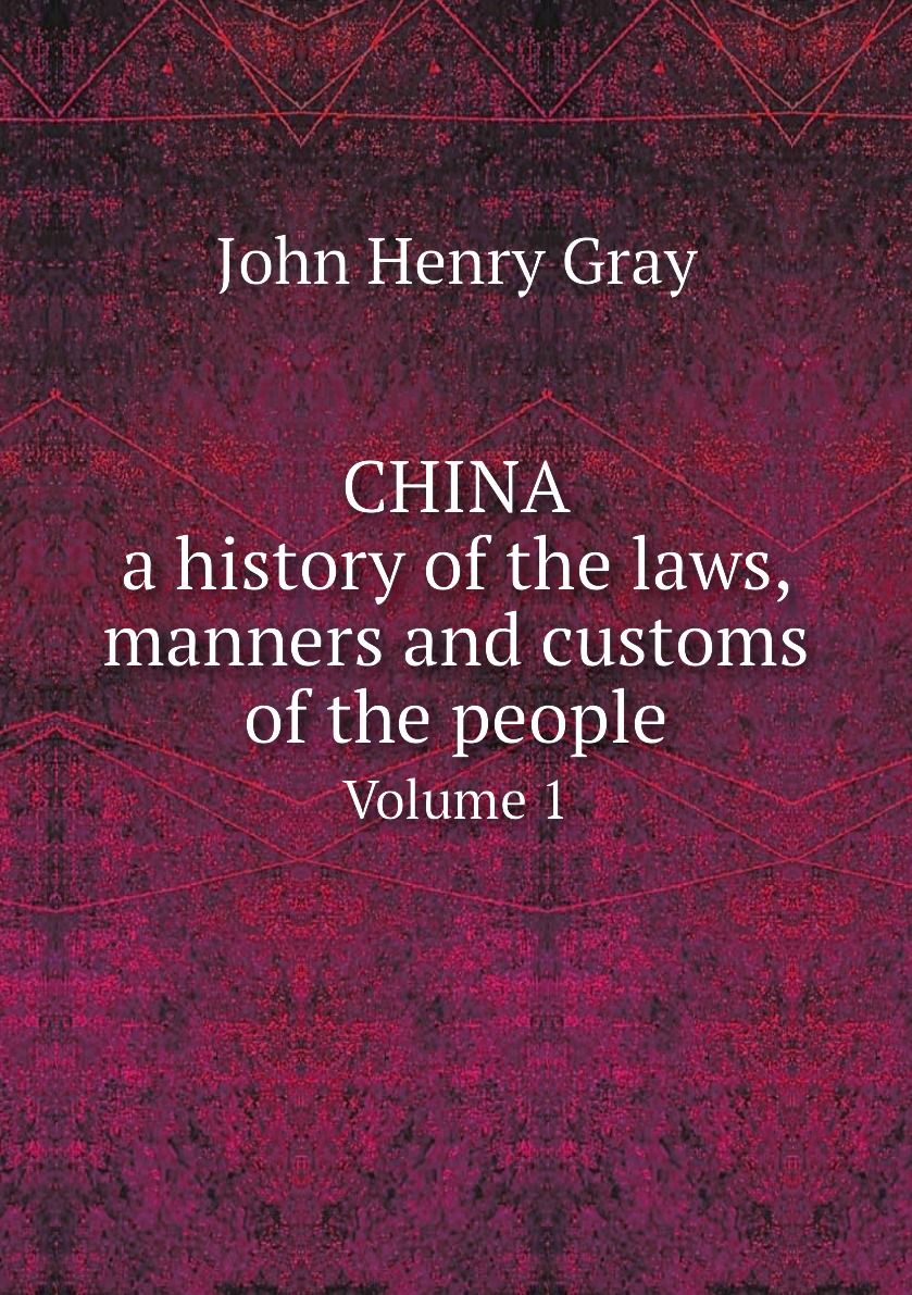 

China, a history of the laws, manners and customs of the people
