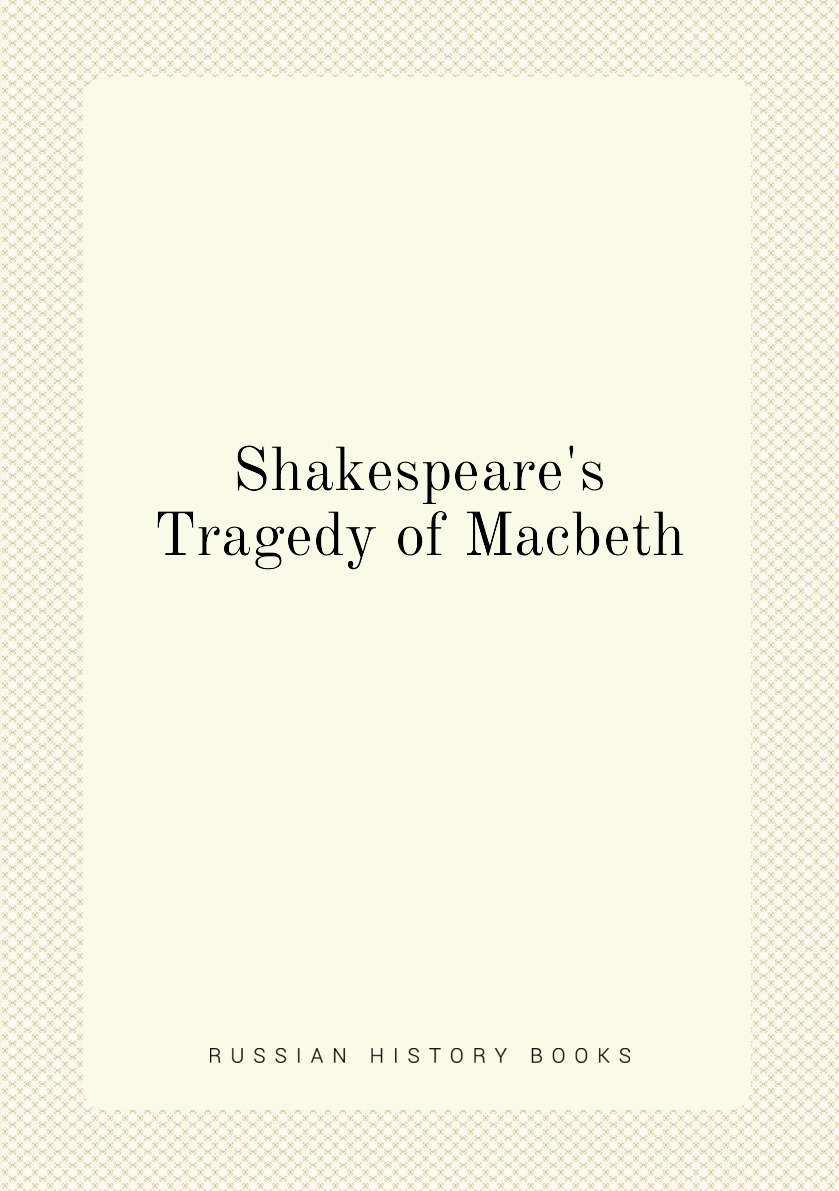 

Shakespeare's Tragedy of Macbeth