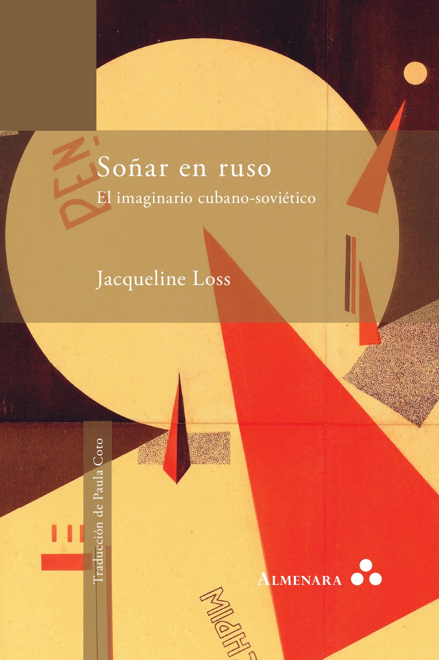 

Sonar en ruso. El imaginario cubano-sovietico