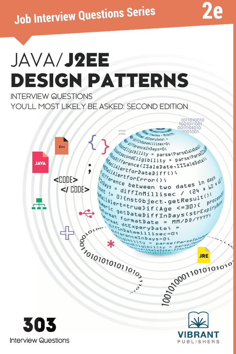 

Java/J2EE Design Patterns Interview Questions You'll Most Likely Be Asked