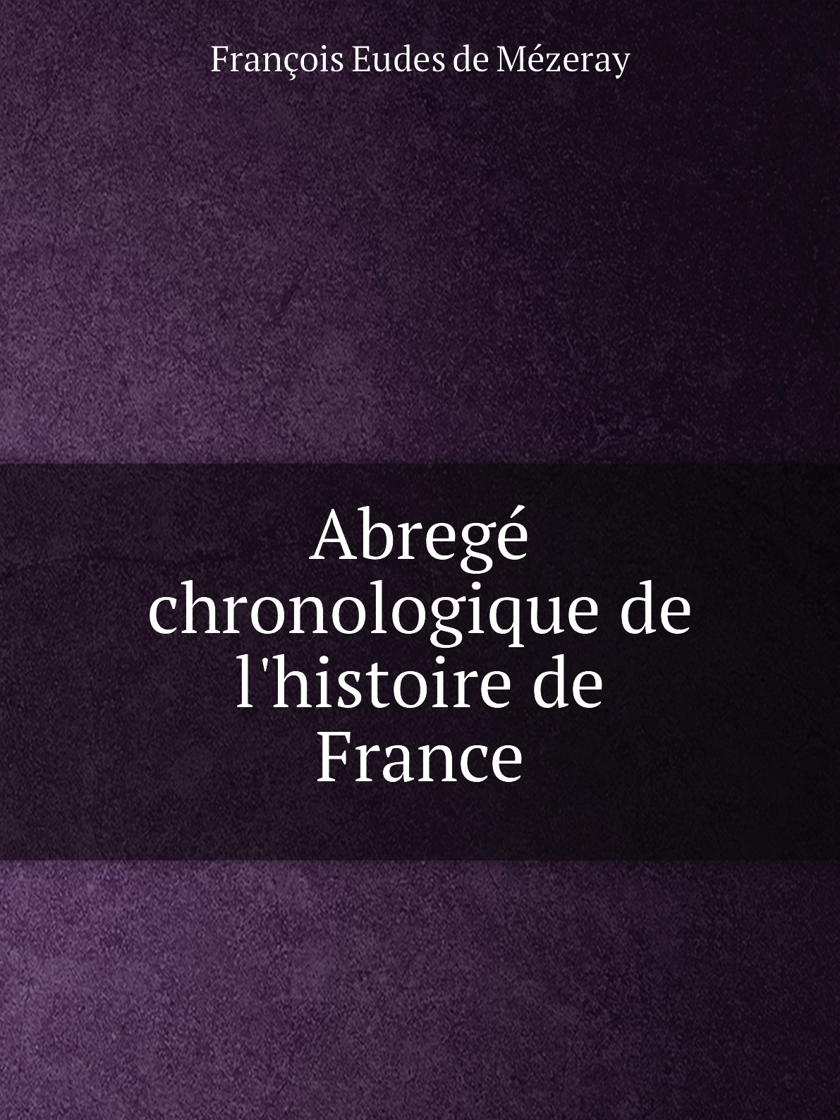 

Abrege chronologique de l'histoire de France