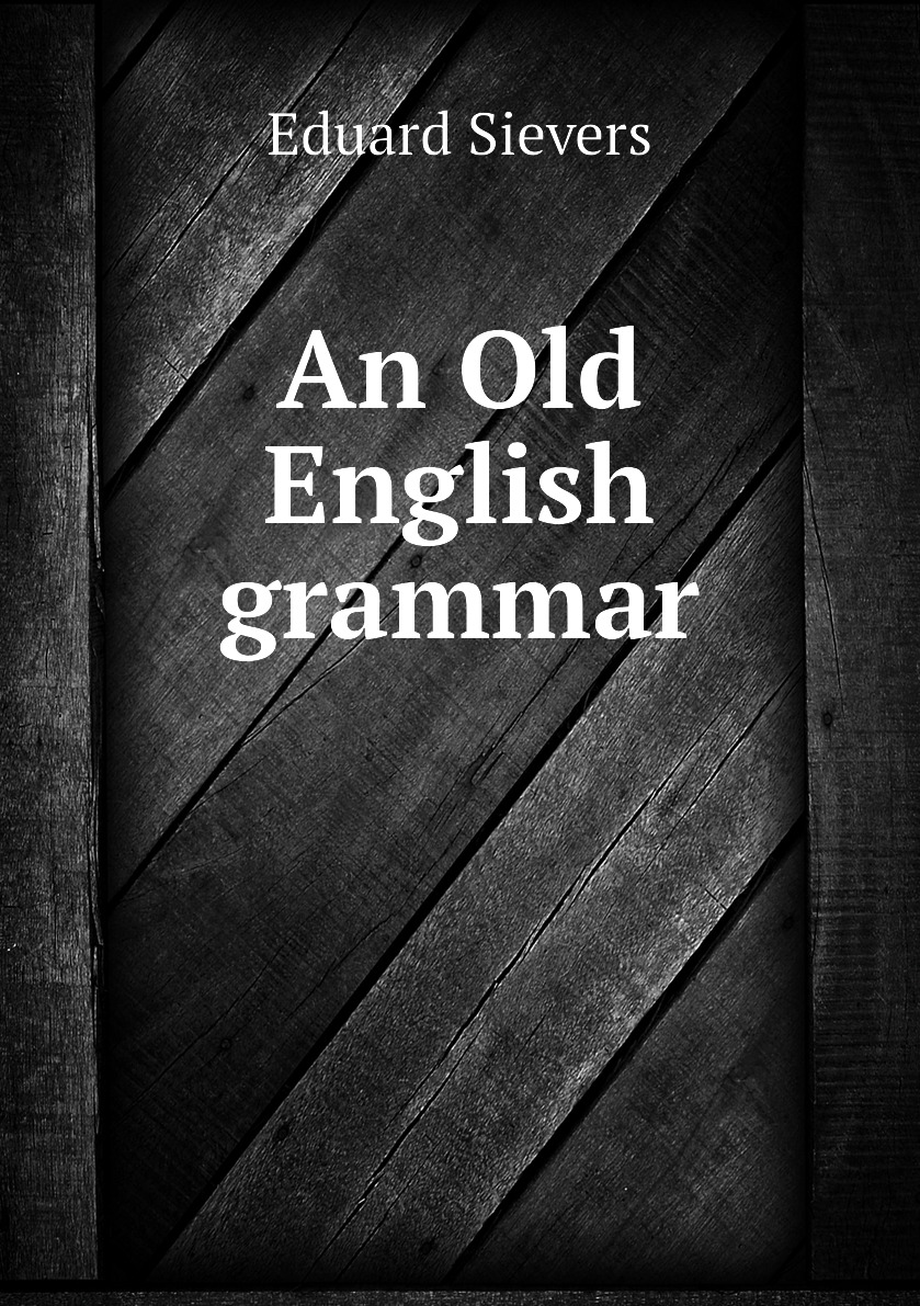 

An Old English grammar