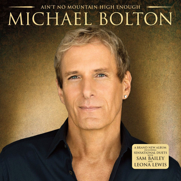 Bolton, Michael Ain T No Mountain High Enough (CD)