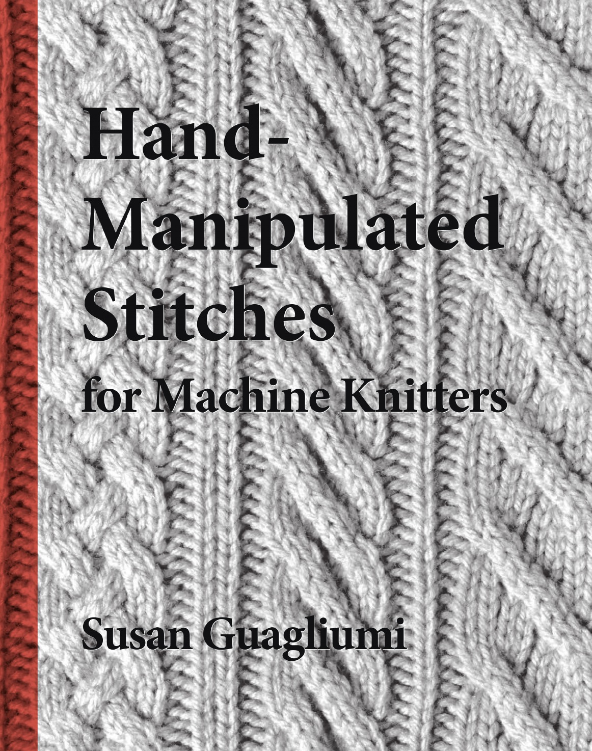 

Hand-Manipulated Stitches for Machine Knitters