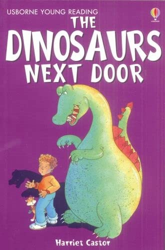 

Usborne Young Reading Series 1 The Dinosaurs Next Door
