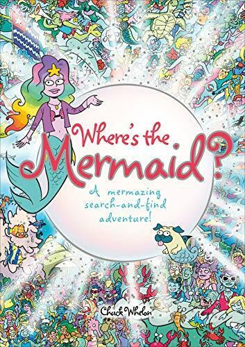 

Where's the Mermaid A Mermazing Search-and-Find Adventure