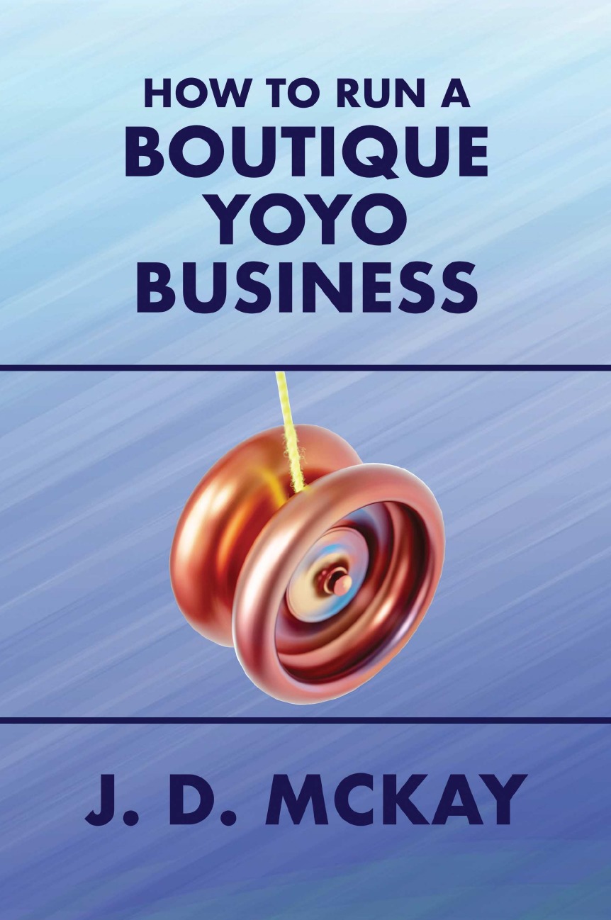 

How to Run a Boutique Yoyo Business