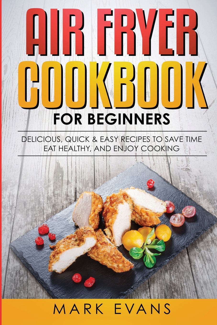 

Air Fryer Cookbook for Beginners