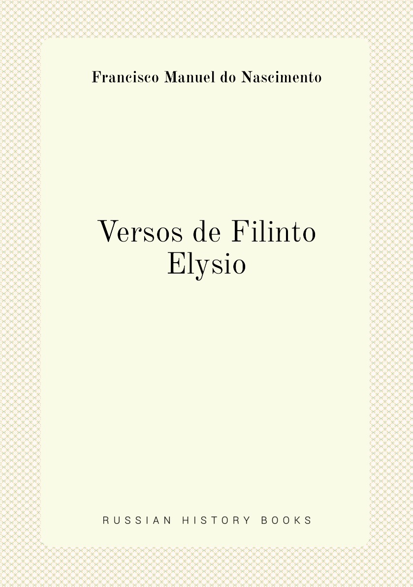 

Versos de Filinto Elysio