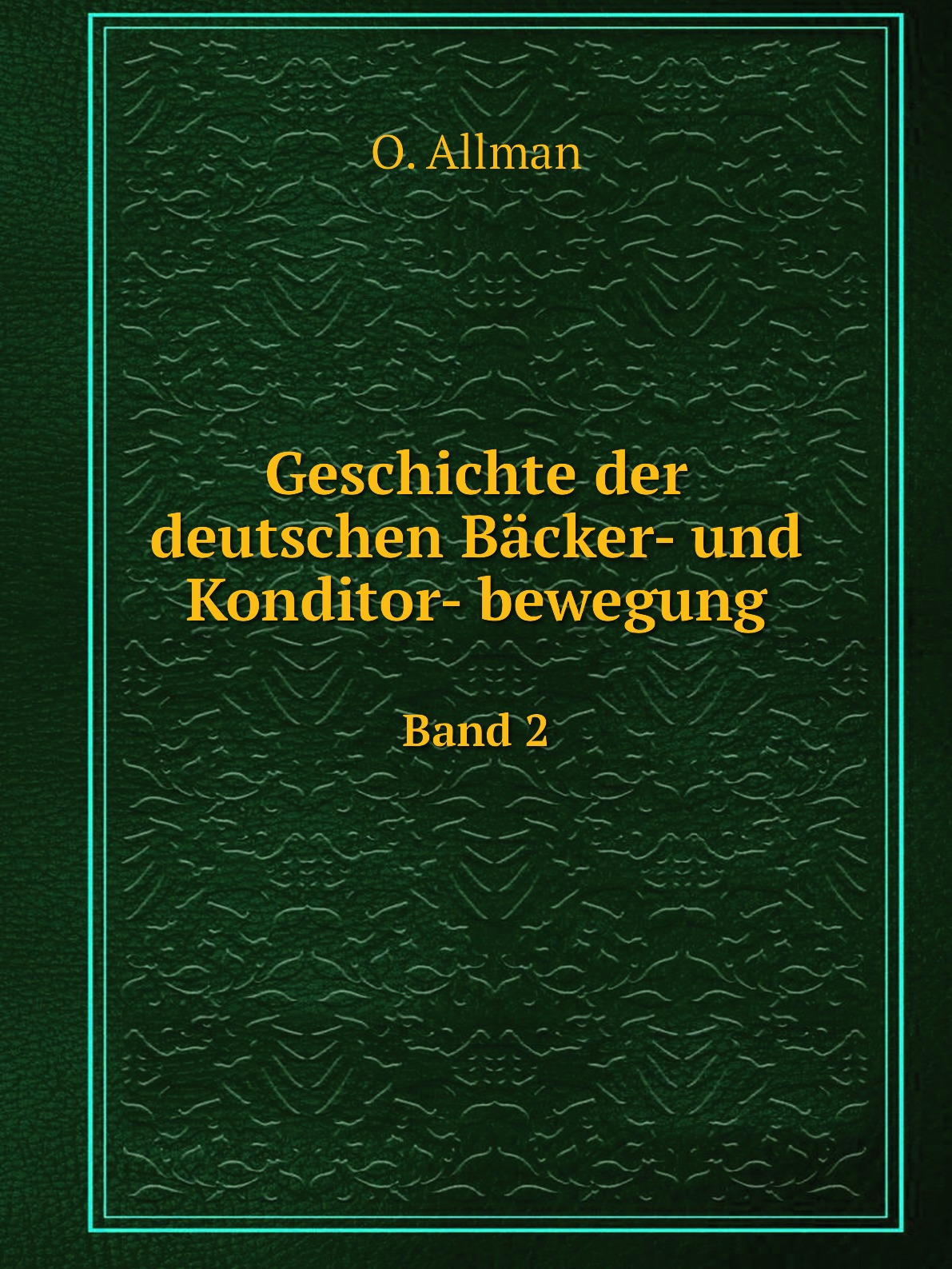 

Geschichte der deutschen Backer- und Konditor- bewegung