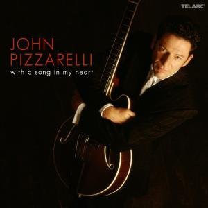 

John Pizzarelli - With A Song In My Heart (1 CD)