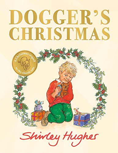 

Dogger's Christmas A classic seasonal sequel to the beloved Dogger