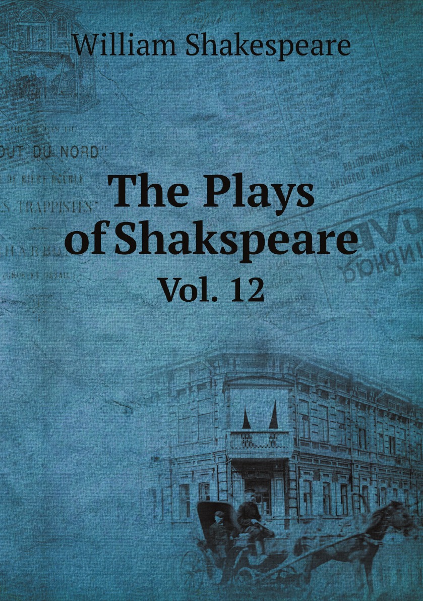 

The Plays of Shakspeare