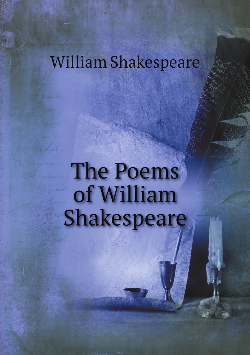 

The Poems of William Shakespeare