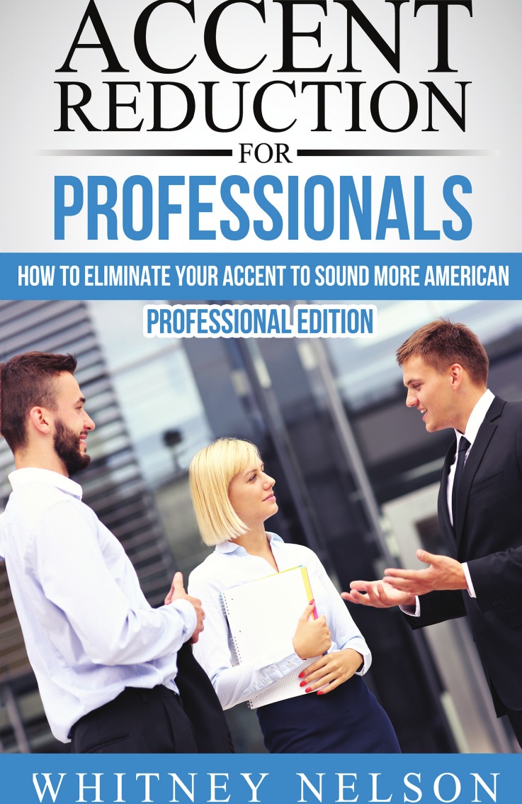 

Accent Reduction For Professionals