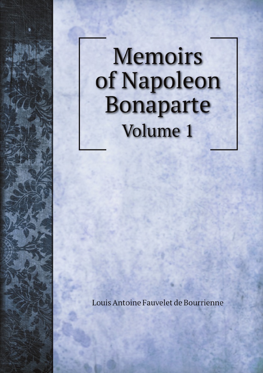 

Memoirs of Napoleon Bonaparte