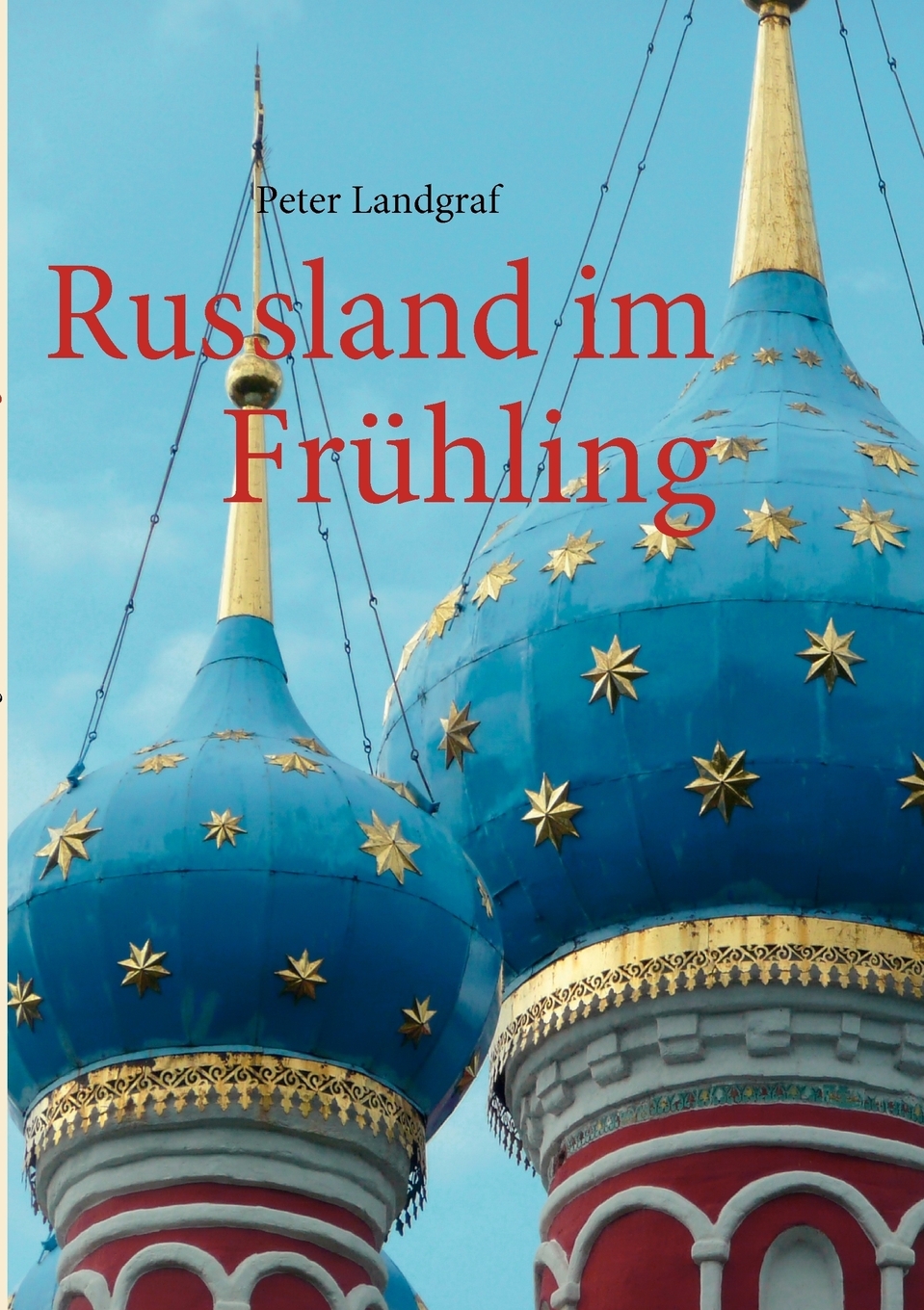 

Russland im Fruhling