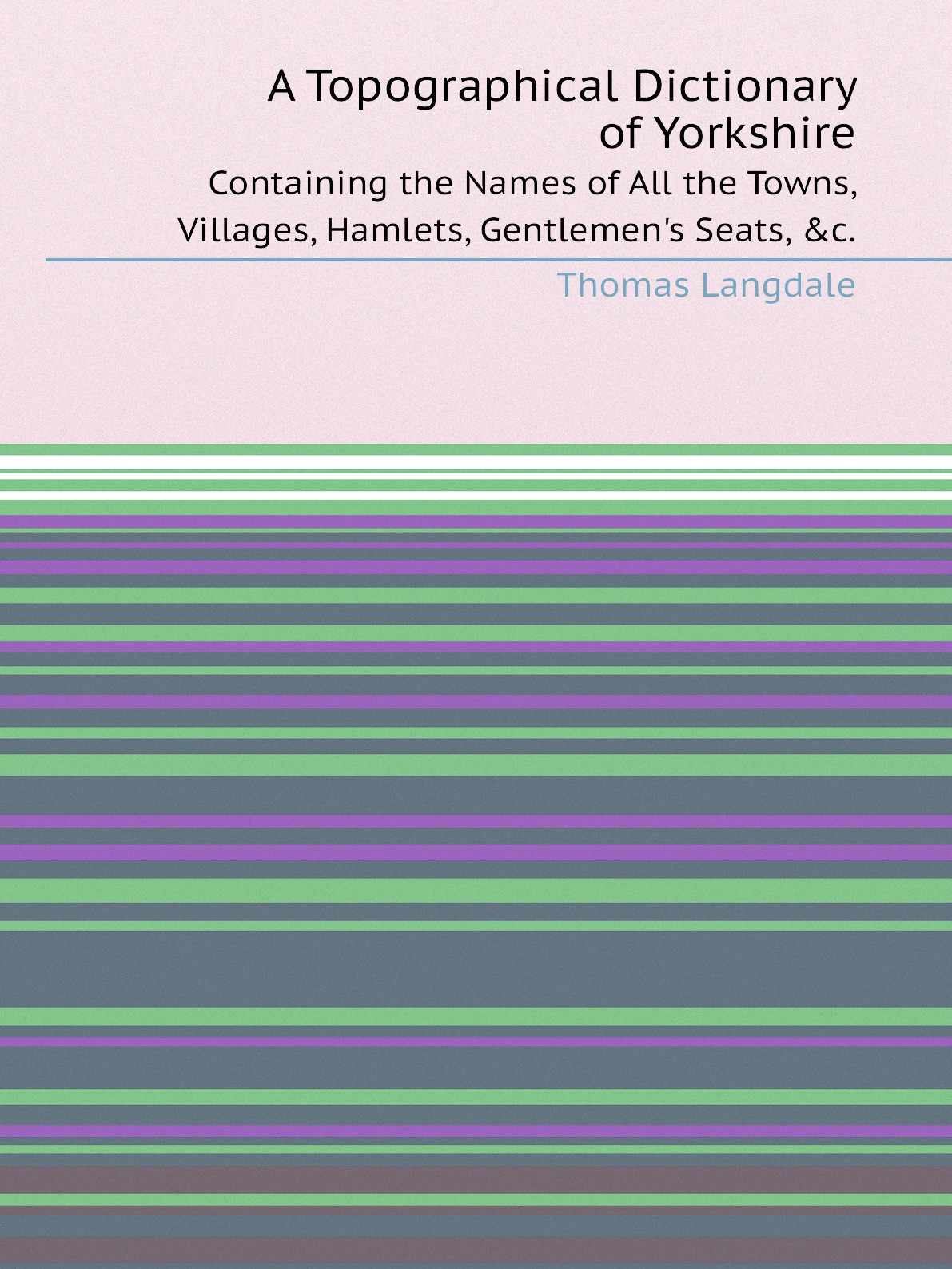 

A Topographical Dictionary of Yorkshire