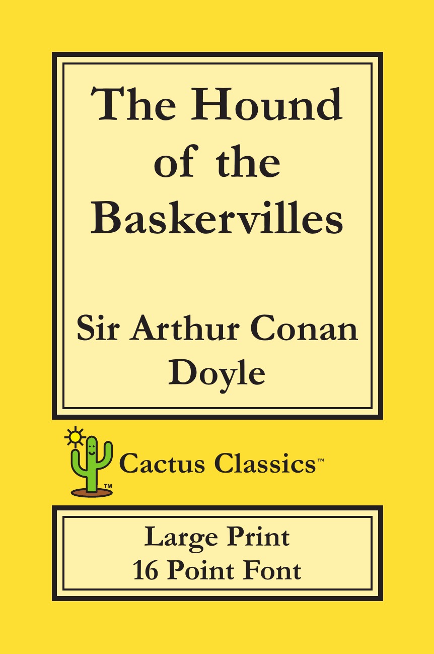 

The Hound of the Baskervilles (Cactus Classics Large Print)