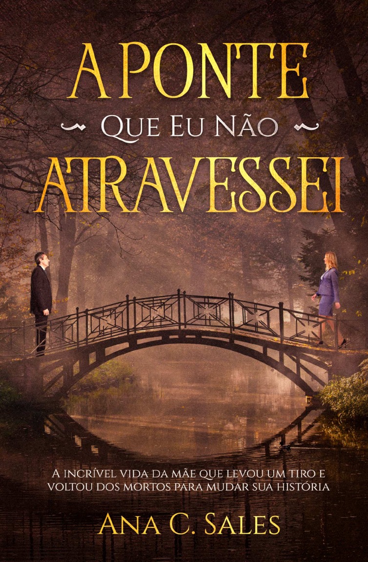 

A Ponte Que Eu Nao Atravessei