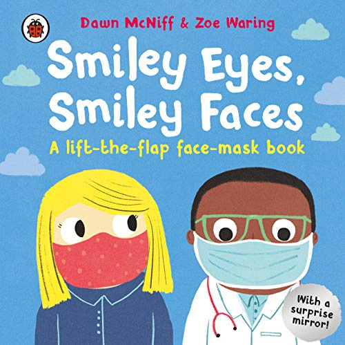 

Ladybird Smiley Eyes Smiley Faces A lift-the-flap face-mask book