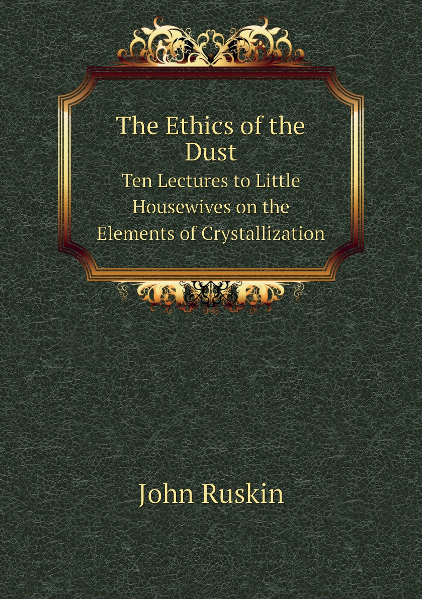 

The Ethics of the Dust