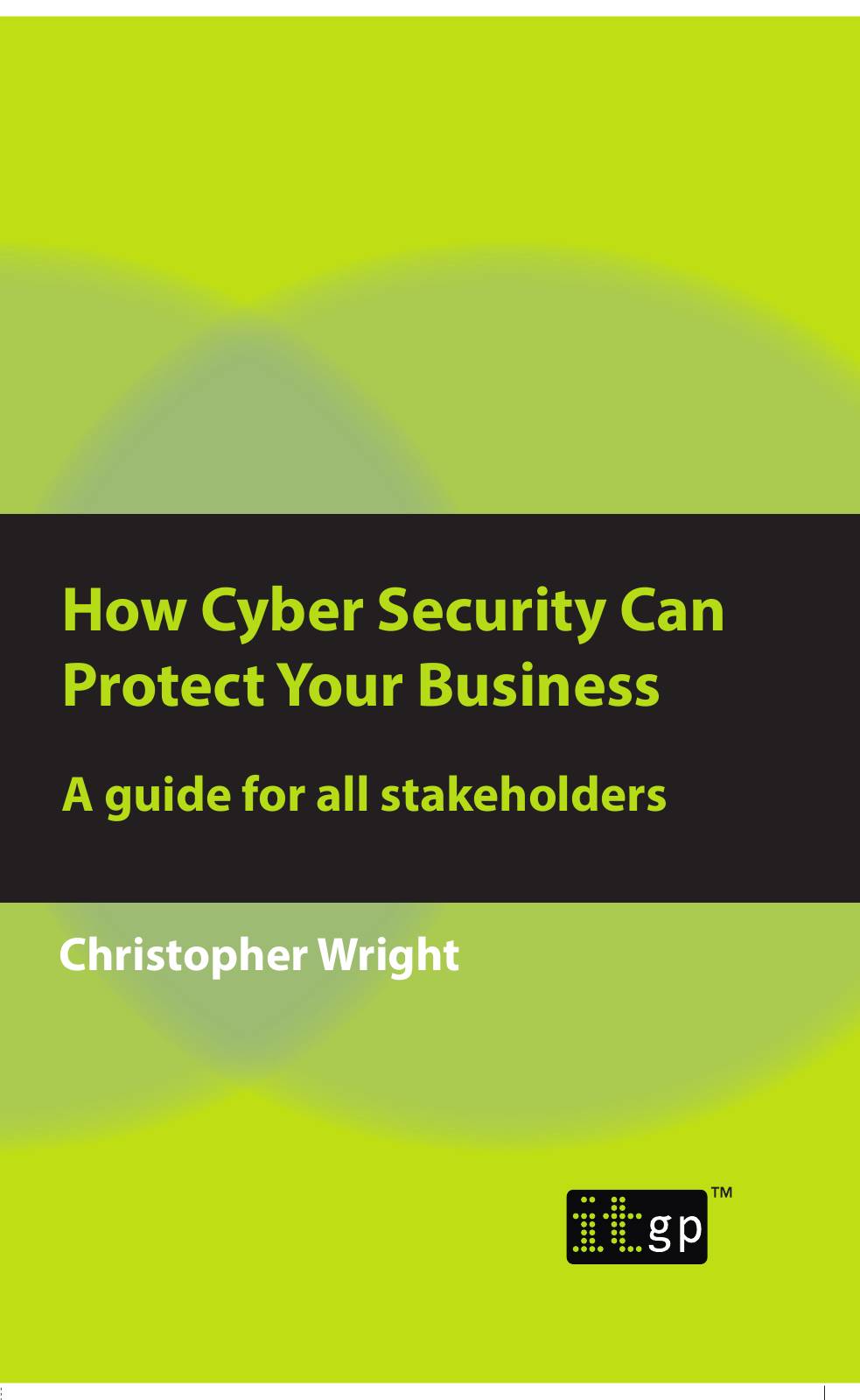 

How Cyber Security Can Protect Your Business