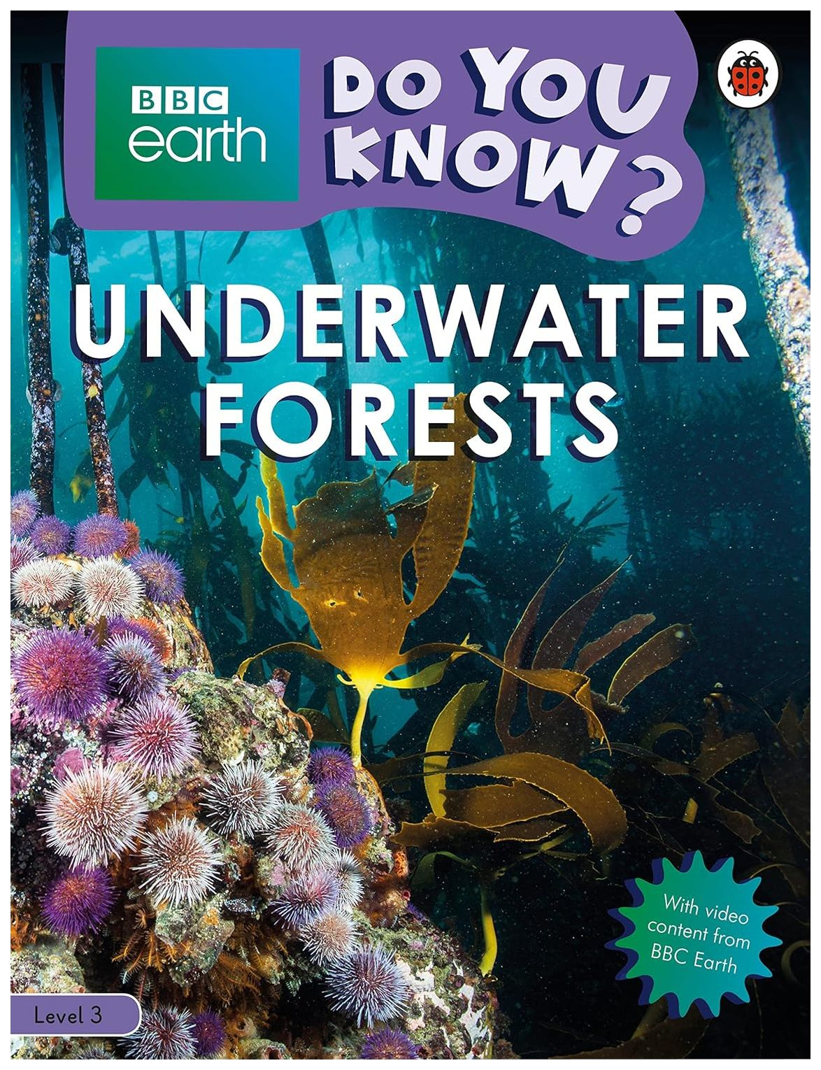 

Ladybird: Do You Know 3 BBC Earth Underwater Forests