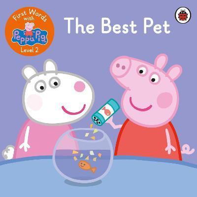 

Ladybird: First Words with Peppa 2 The Best Pet