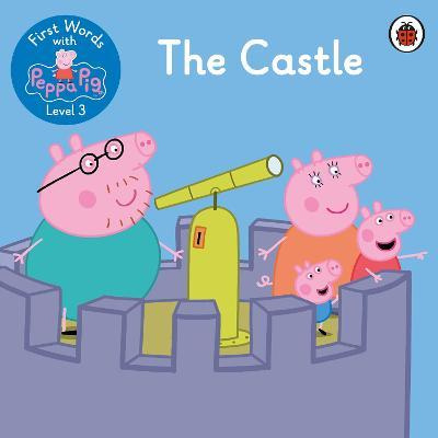 

Ladybird: First Words with Peppa 3 The Castle