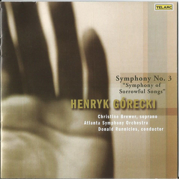 Gorecki: Symphony No. 3. 