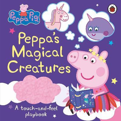 

Ladybird Peppa Pig: Peppa's Magical Creatures A touch-and-feel playbook