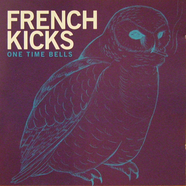 

French Kicks - One Time Bells (1 CD)