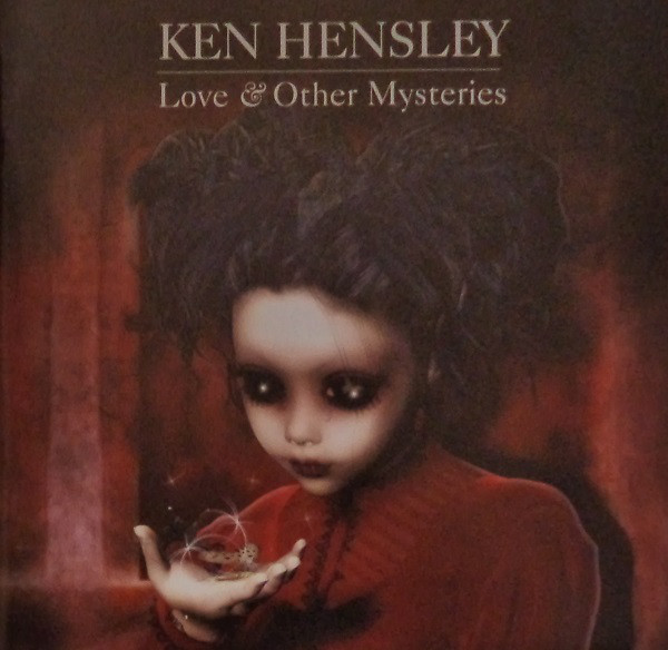 

Ken Hensley - Love And Other Mysteries (1 CD)