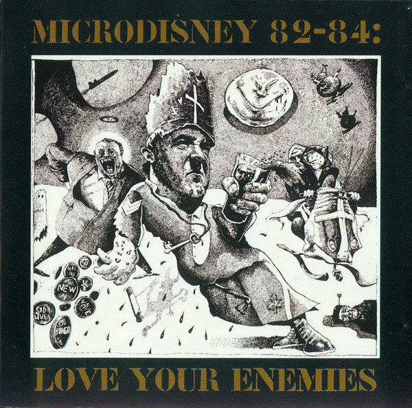 

Microdisney: 82-84 : Love Your Enemies (1 CD)