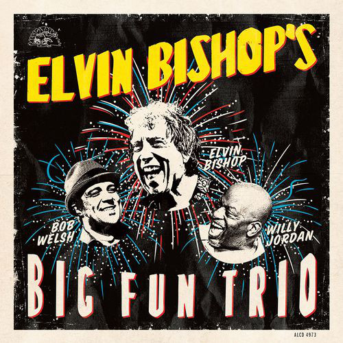 Elvin Bishop's Big Fun Trio ?– Elvin Bishop's Big Fun Trio (1 CD)